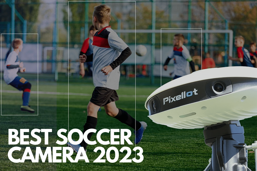 Best Soccer Cameras: Capture Every Touch, Tackle, and Goal in Stunning Detail