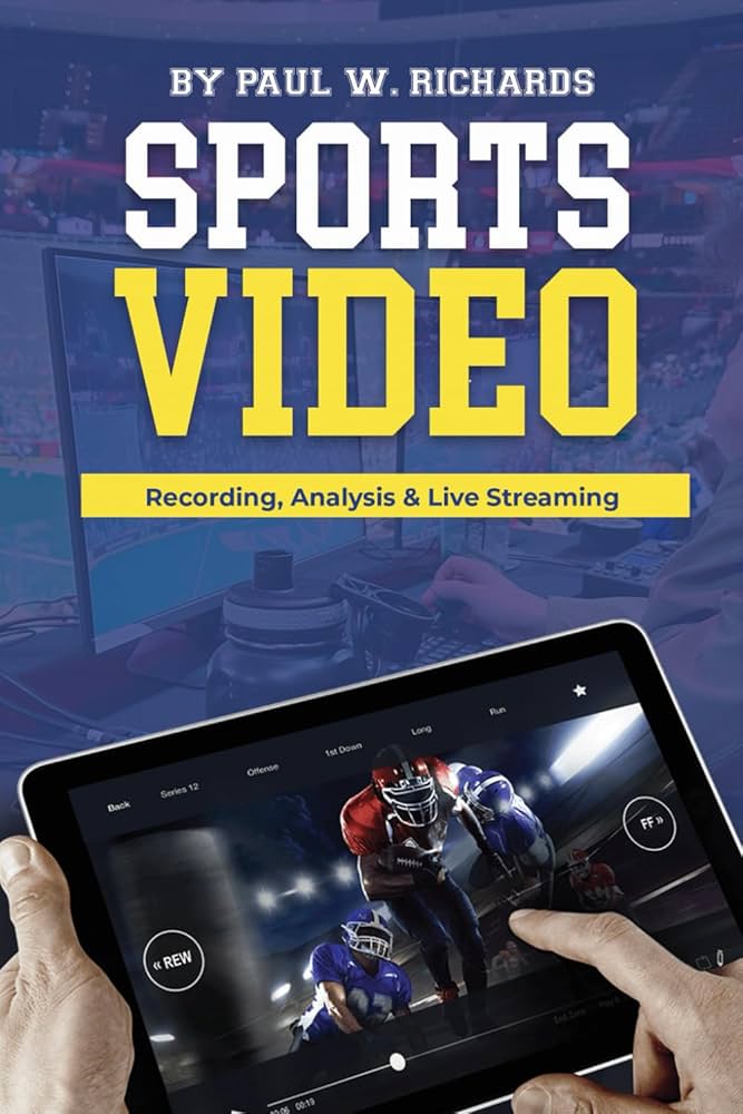 10 Expert Secrets for Mastering Video Analysis in Sport: The Ultimate Guide to Winning More Games