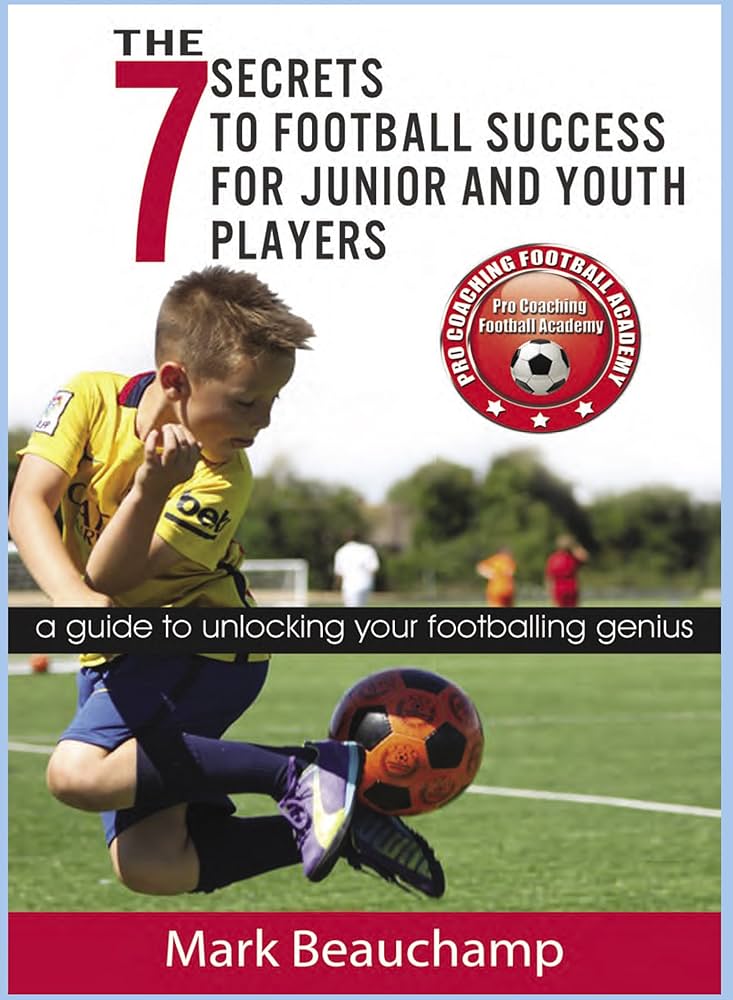 7 Expert-Trusted Secrets to Spotting Young Good Football Players for Your Team Success