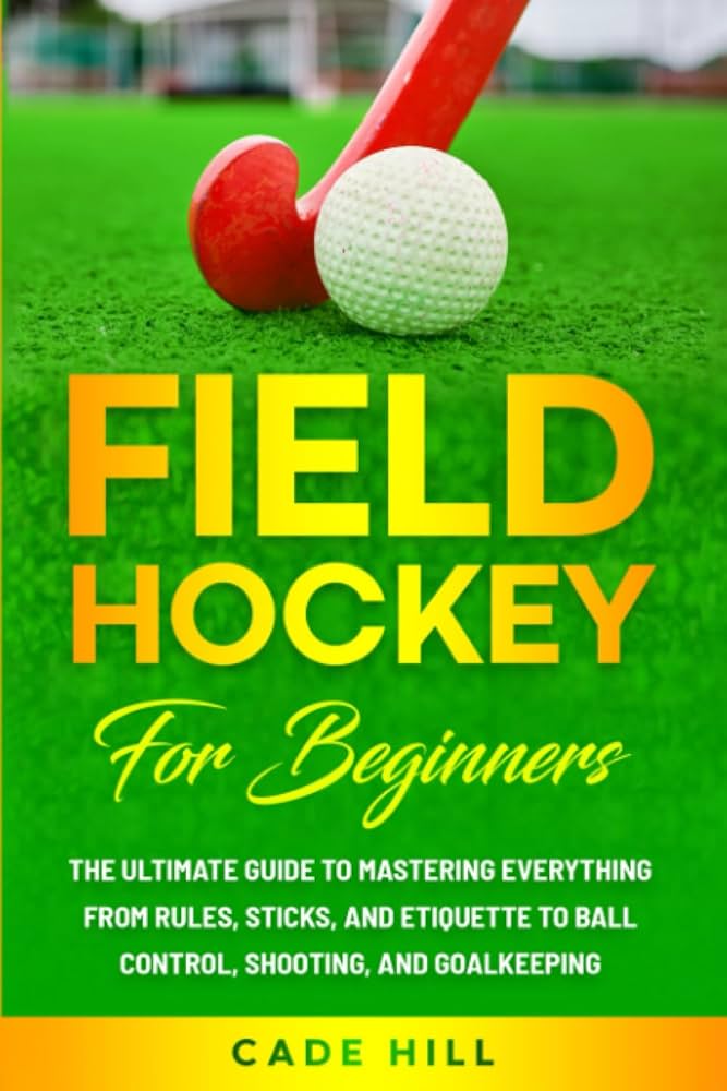 7 Expert Secrets Every Field Hockey Analyst Must Know for Ultimate Performance
