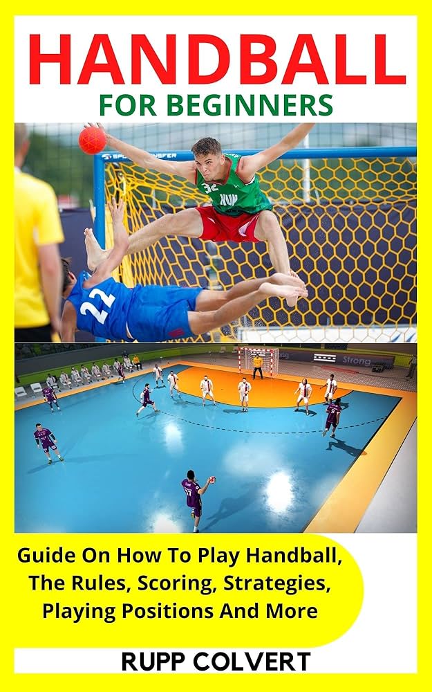 7 SECRET BENEFITS OF PLAYING HANDBALL: THE ULTIMATE GUIDE FOR BEGINNERS AND ENTHUSIASTS