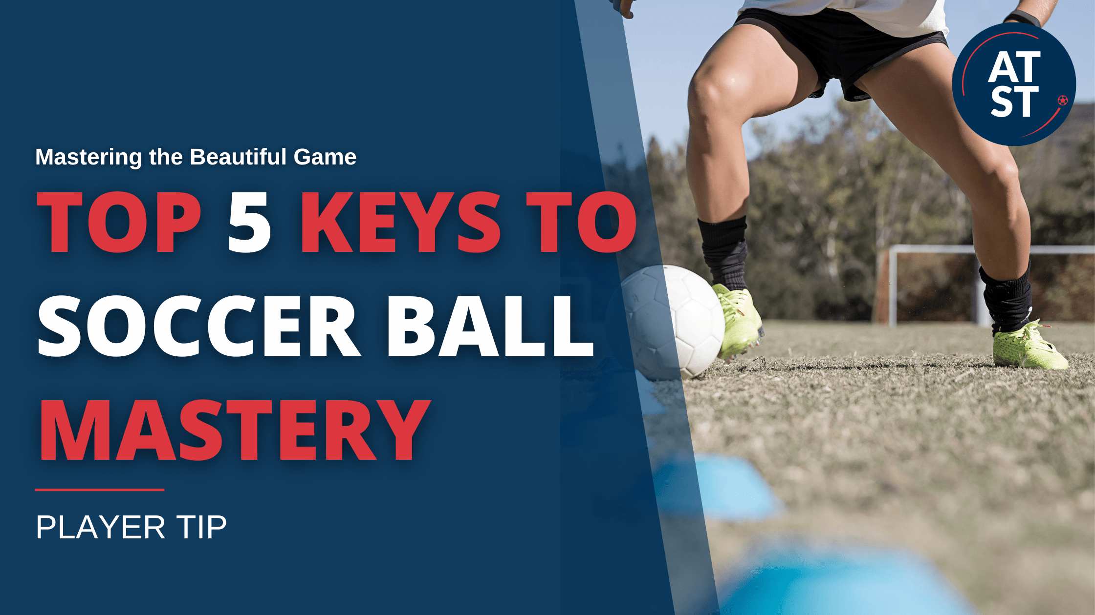 10 Ultimate Best Soccer Skills Every Player Should Master for Winning Games