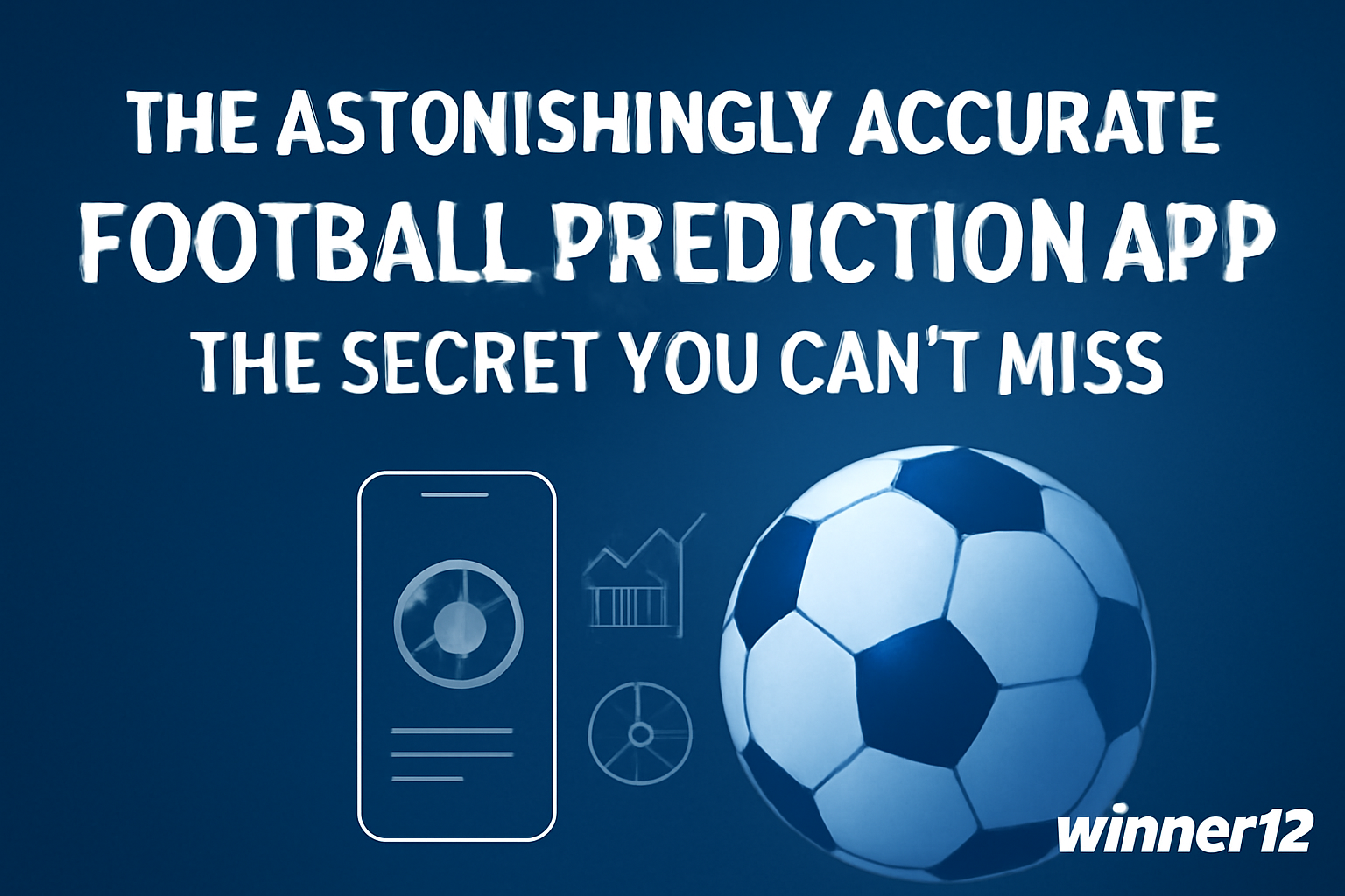 7 Expert Secrets to Accurate Football Prediction: The Ultimate Strategy Checklist for 2024
